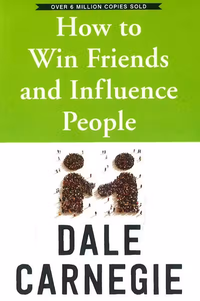 How to Win Friends and Influence People