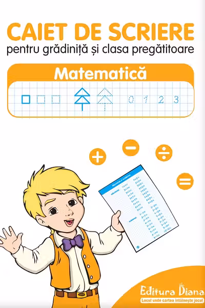 Caiet de scriere pentru grădinița și clasa pregătitoare. Matematică