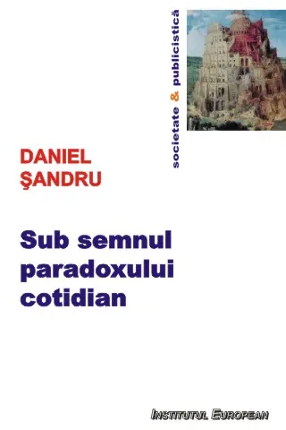 Sub semnul paradoxului cotidian