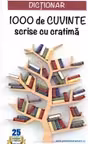 Dictionar 1000 de cuvinte scrise cu cratima