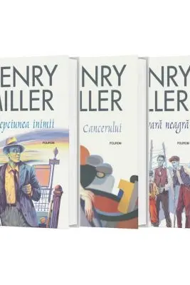Pachet din 3 carti Intelepciunea inimii, Tropicul Cancerului de Autorul Henry Miller