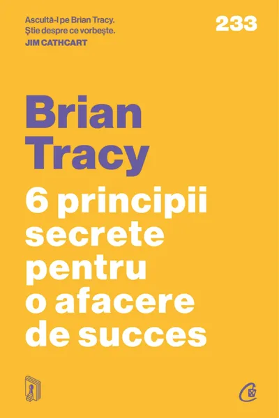 6 principii secrete pentru o afacere de succes