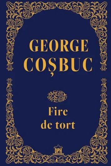 Fire de tort. Editie de colectie