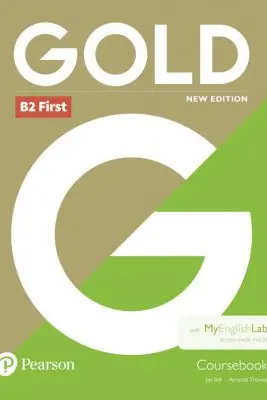 Gold New Edition B2 First Coursebook with MyEnglishLab Pack