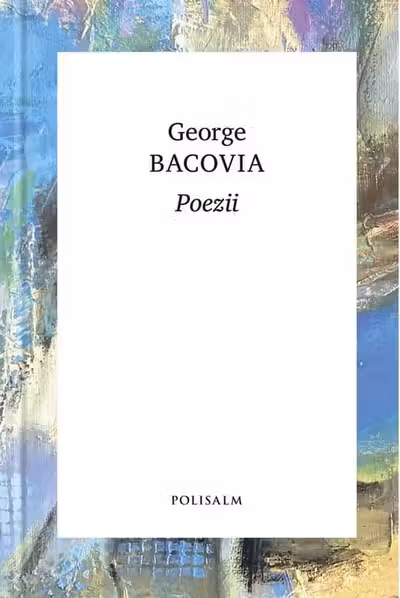 POEZII. George Bacovia