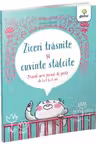 Ziceri trasnite si cuvinte stalcite