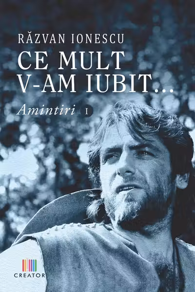 Ce mult v-am iubit... Amintiri 1