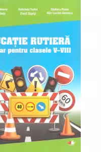 EDUCATIE RUTIERA CLASELE V-VIII