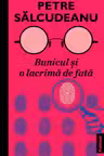 Bunicul si o lacrima de fata