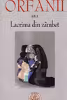 Orfanii sau Lacrima din zâmbet