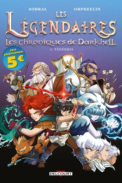 Les Legendaires - Les Chroniques de Darkhell - Tome 1