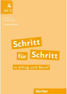Schritt fur Schritt in Alltag und Beruf 4 Lehrerhandbuch - Susanne Kalender, Petra Klimaszyk