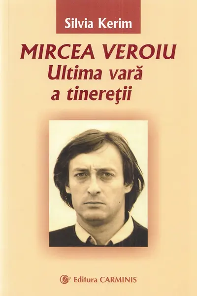 Mircea Veroiu. Ultima vară a tinereții