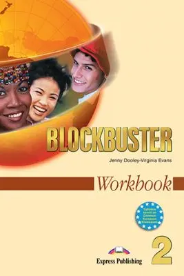 Curs limba engleza Blockbuster 2 Caietul elevului - Jenny Dooley, Virginia Evans