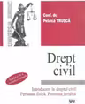 Drept civil. Introducere in dreptul civil. Persoana fizica. Persoana juridica (editia a IV-a)