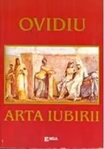 Arta iubirii - Ovidius. Traducere de Mihai Cimbru