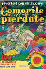 Aventuri surprinzatoare: Comorile pierdute