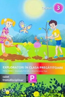 Exploratori in clasa pregatitoare - caiet integrat 3