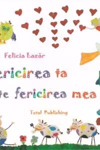 Fericirea ta este fericirea mea