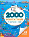 Uimitoarea carte cu 2000 de autocolante. In adancurile marii