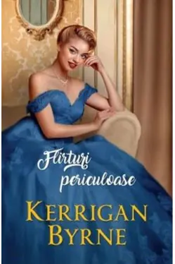 Iubiri de poveste. FLIRTURI PERICULOASE.