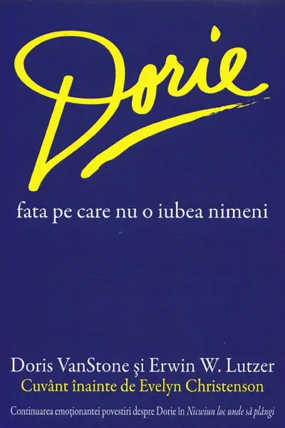 Dorîe, fata pe care nu o iubea nimeni