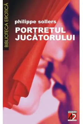 Portretul jucatorului - Phillippe Sollers