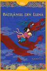 Batranul din Luna. Editie cartonata