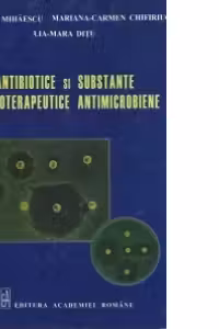Antibiotice si substante chimioterapeutice antimicrobiene