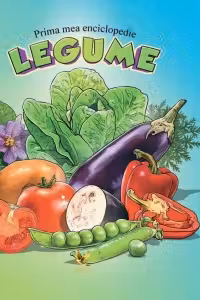 Prima mea enciclopedie - Legume