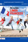 Sa vorbim limba franceza. Metoda usoara si placuta pentru elevii claselor 5-8