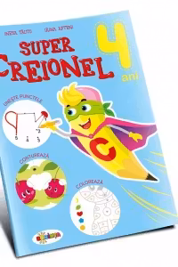 Super Creionel : 4 ani