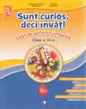 Sunt curios deci invat! Caiet de activitati integrate. Clasa a IV-a