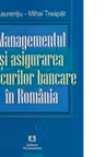 Managementul si asigurarea riscurilor bancare in Romania