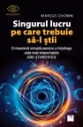 Singurul lucru pe care trebuie sa-l stii