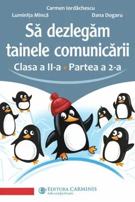 Sa dezlegam tainele comunicarii. Clasa a 2-a. partea 2. L2AK2
