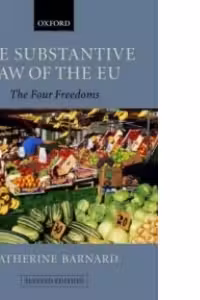 The Substantive Law of the EU The Four Freedoms 2/e