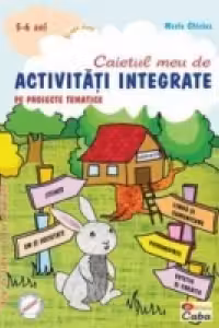 Activitati integrate pe proiecte tematice - grupa mare - 5-6 ani