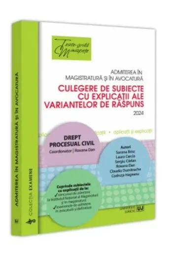 Admiterea în magistratură și în avocatură. Drept procesual civil Ed.6