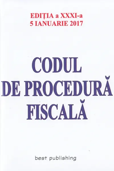Codul de procedură fiscală Act. 5 Ianuarie 2017