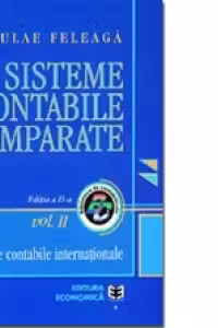Sisteme contabile comparate. Volumul II, partea 1. Normele contabile internationale