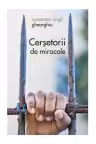 Cersetorii de miracole