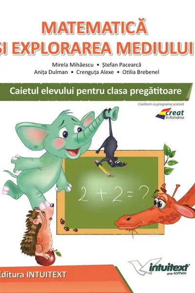 Matematica și explorarea mediului - Clasa pregătitoare - Caiet