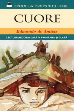 Biblioteca pentru toti copiii. Cuore