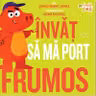 Invat sa ma port frumos