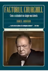 Kronika. Factorul Churchill. Cum a schimbat un singur om istoria