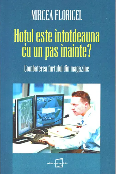 Hoțul este întotdeauna cu un pas înainte?