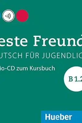 Beste Freunde B1. 2 Audio-CD zum Kursbuch Deutsch fur Jugendliche - Manuela Georgiakaki, Elisabeth Graf-Riemann, Anja Schümann, Christiane Seuthe