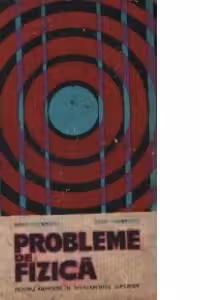 Probleme de fizica pentru admitere in invatamintul superior