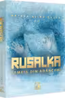 Rusalka. Femeia din adâncuri